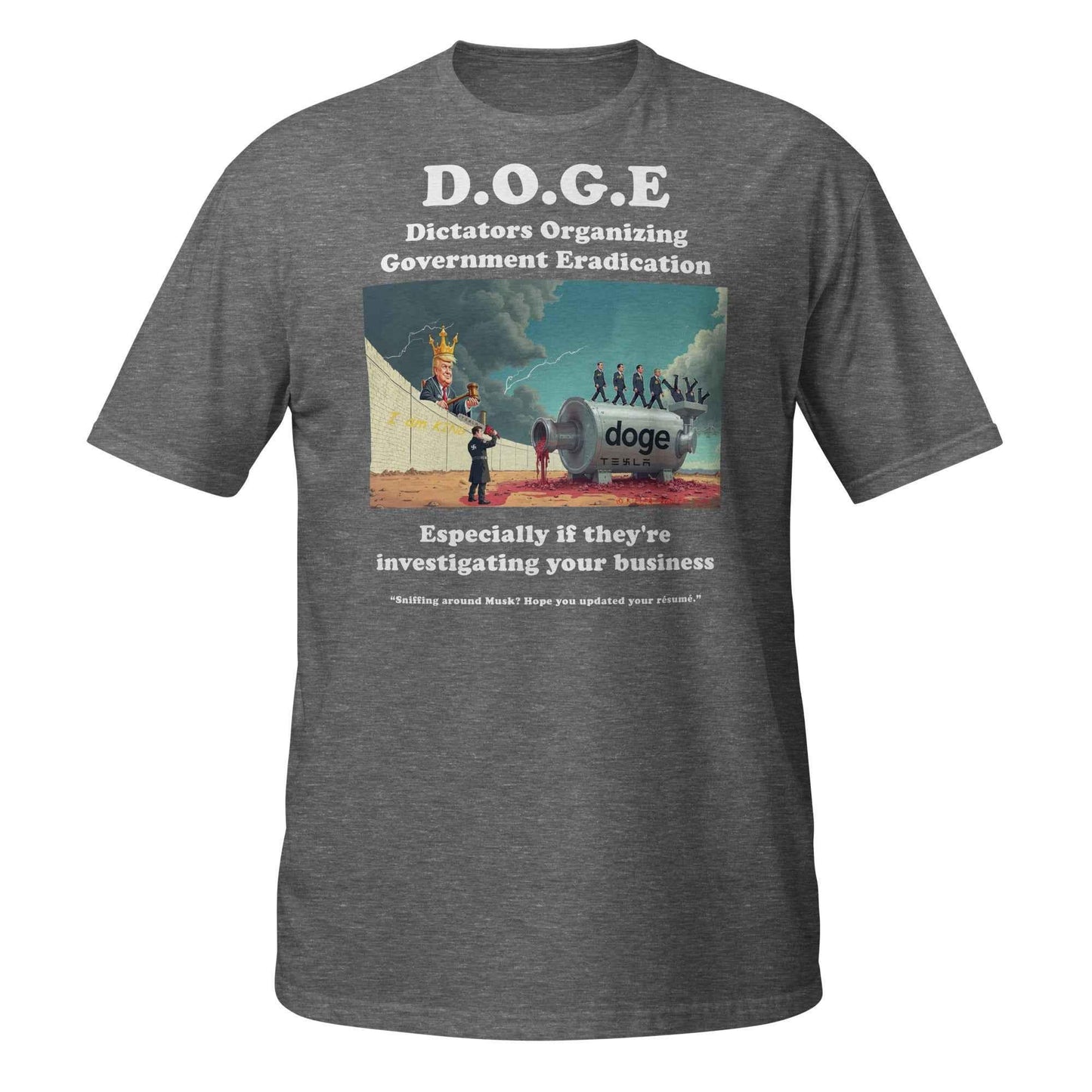 Dictators Organizing Government Eradication Unisex T-Shirt: Bold Political Statement - Killer Products