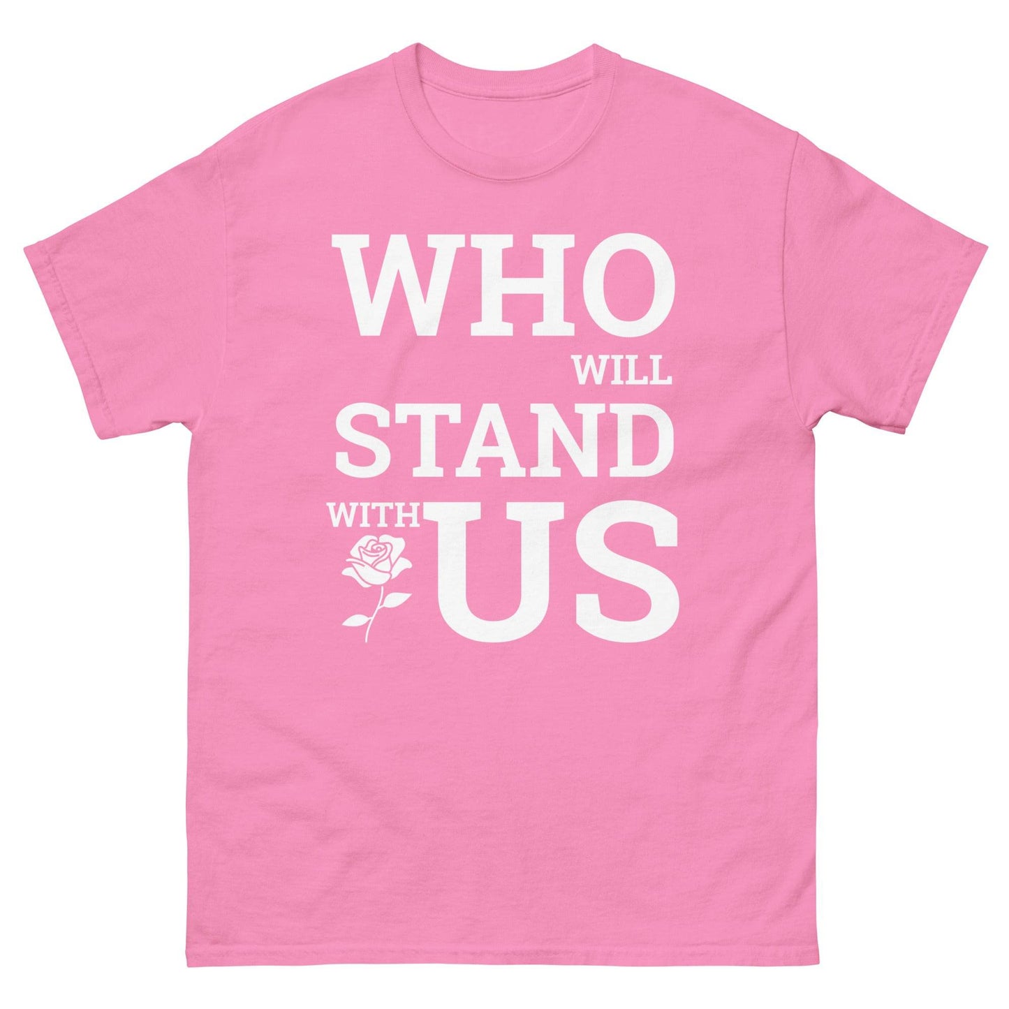 Who will Stand with US - PoliTee - white print - Killer Products