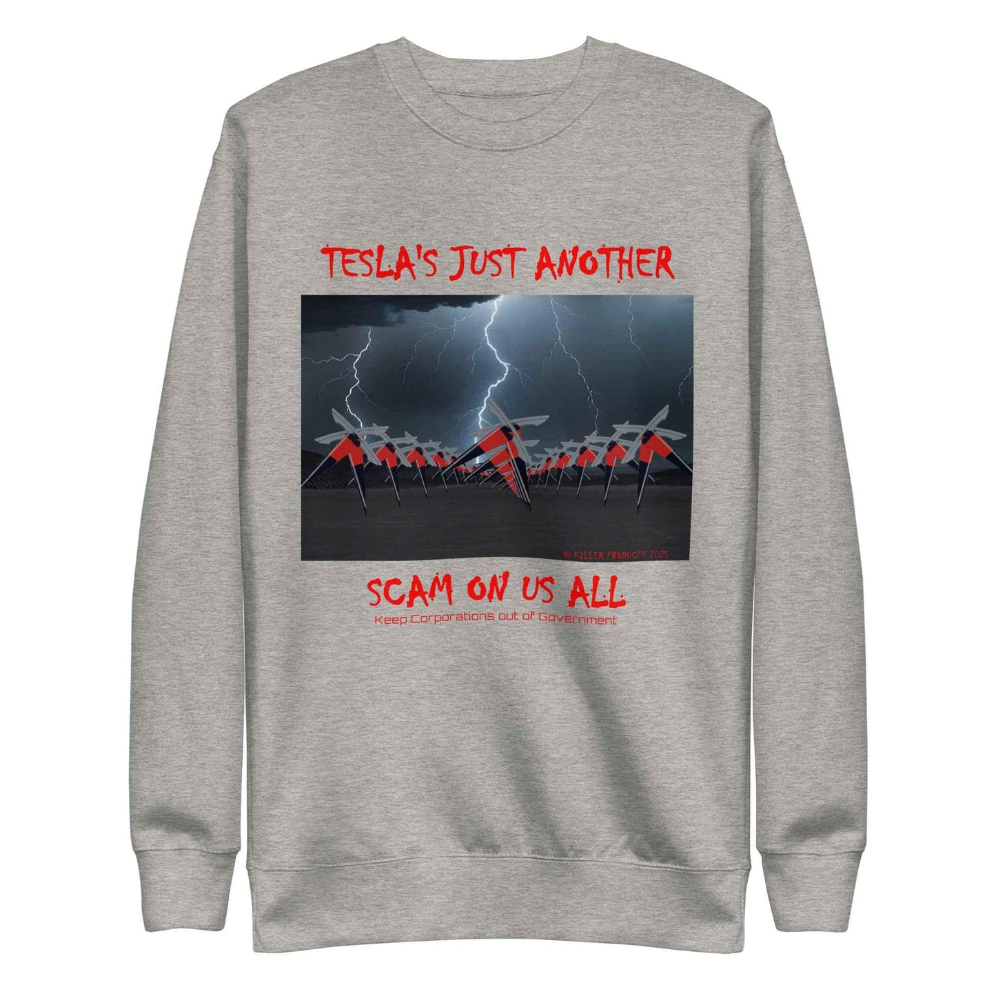 TESLA'S Premium Unisex Sweatshirt: Bold Statement Against Greed - Killer Products