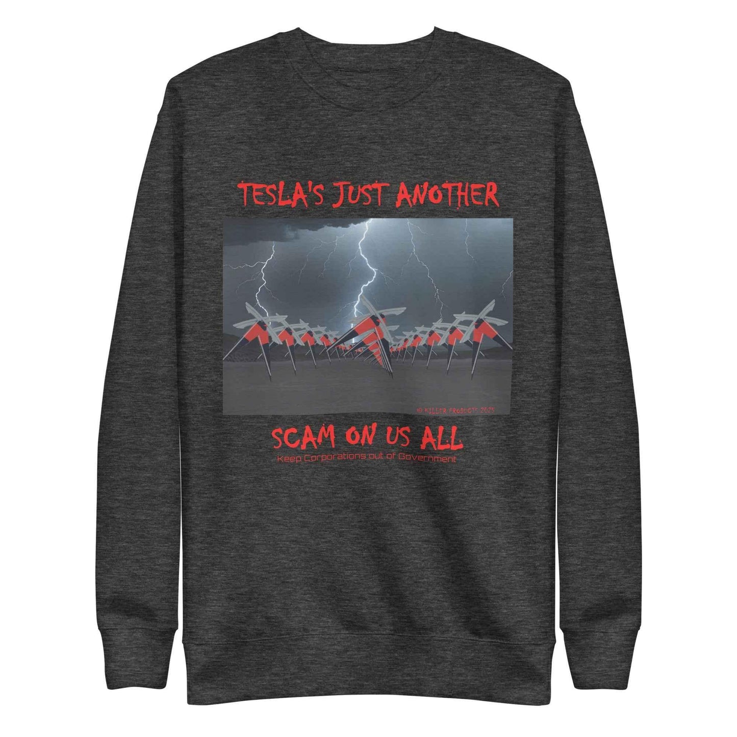 TESLA'S Premium Unisex Sweatshirt: Bold Statement Against Greed - Killer Products