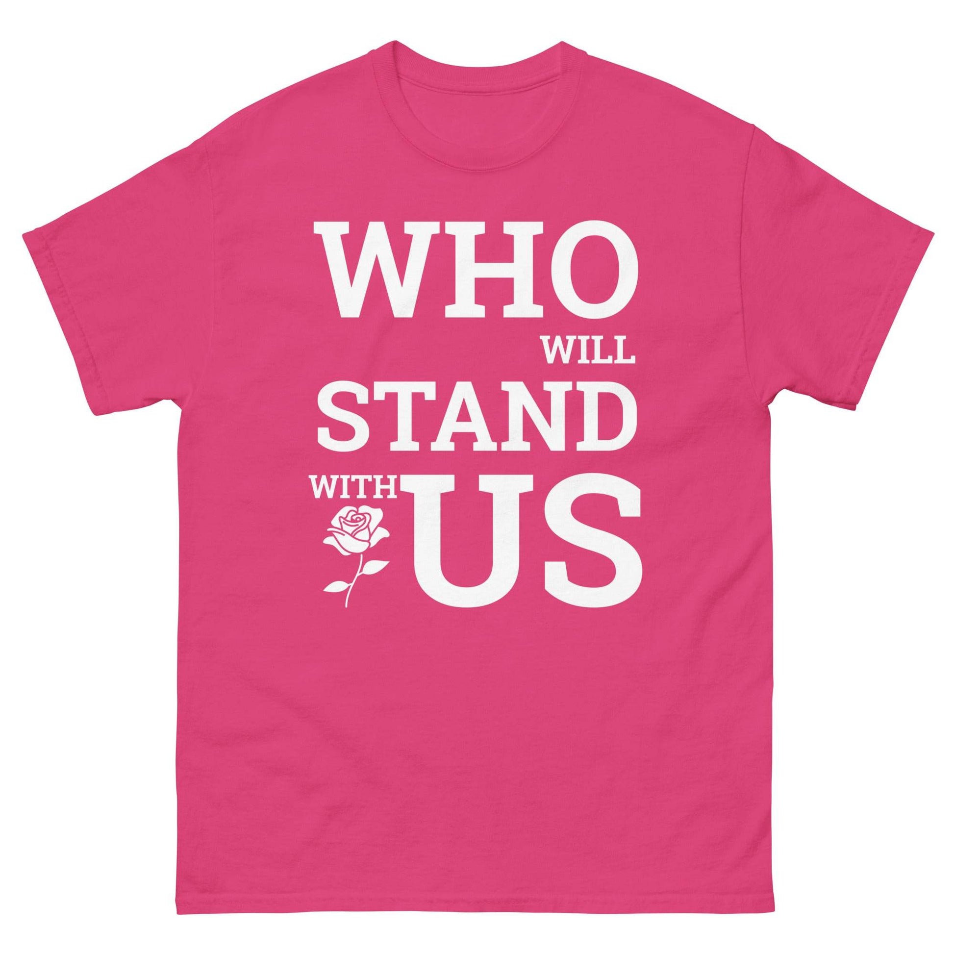 Who will Stand with US - PoliTee - white print - Killer Products