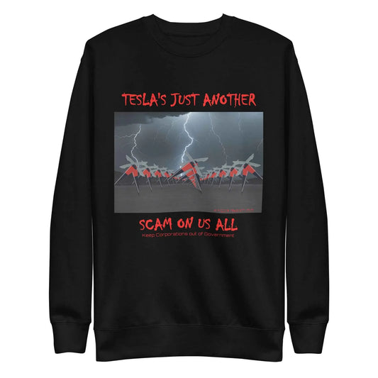 TESLA'S Premium Unisex Sweatshirt: Bold Statement Against Greed - Killer Products